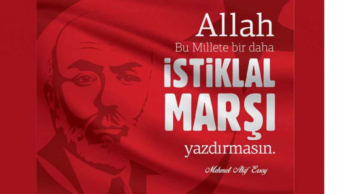 İstiklal Marşı'nın Kabülü ve Mehmet Akif ERSOY'u Anma Programı